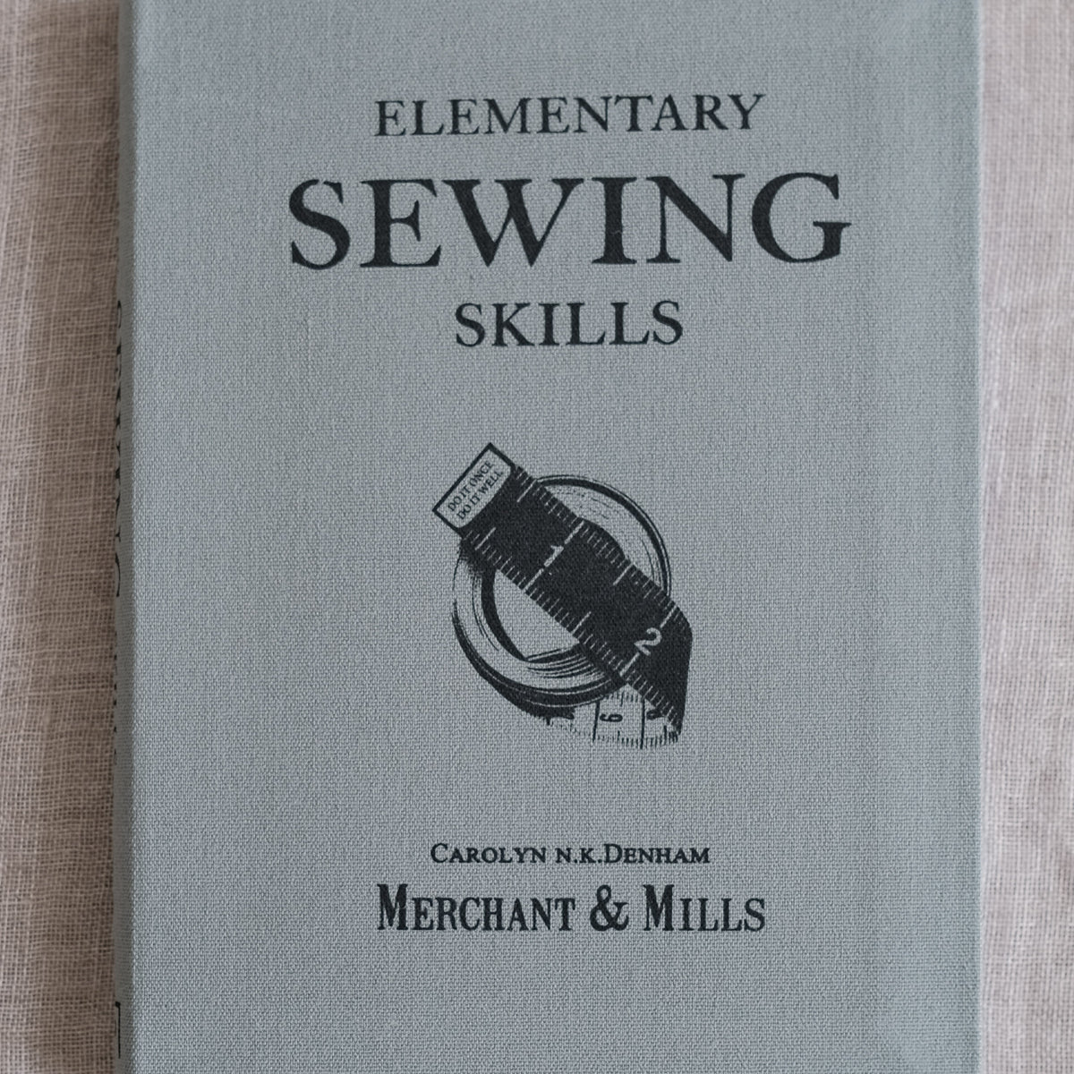 MERCHANT & MILLS - SEWING BOOK